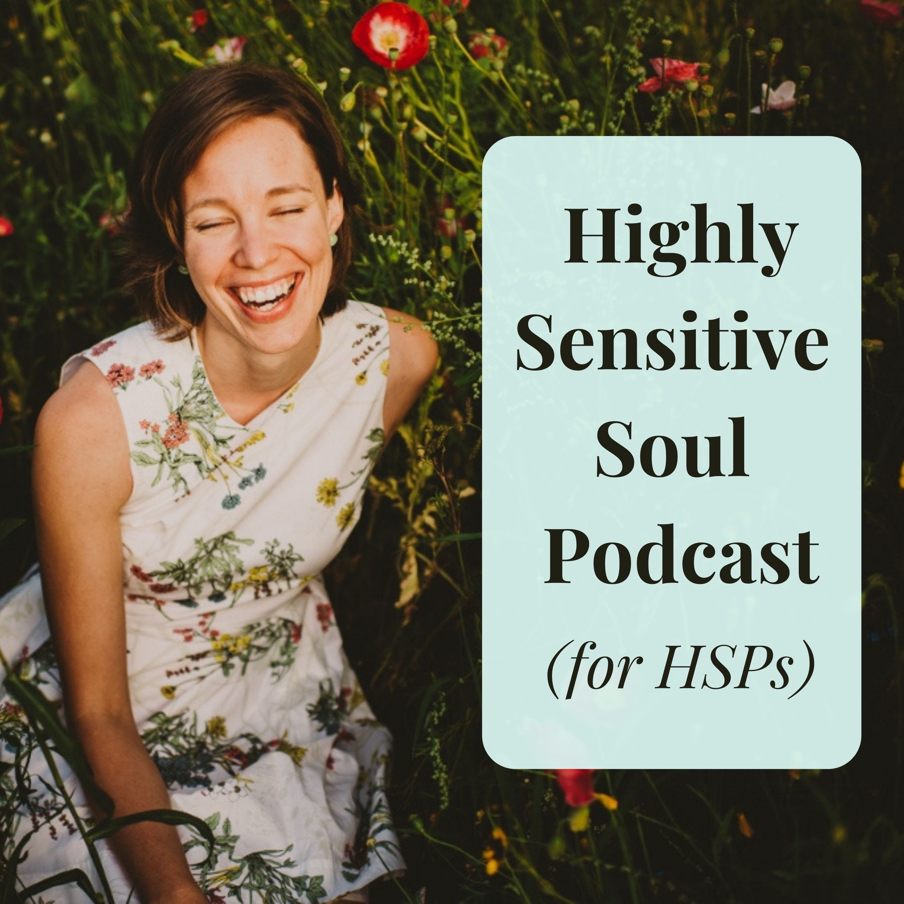 picture of Lisa Matthews with words Highly Sensitive Soul Podcast